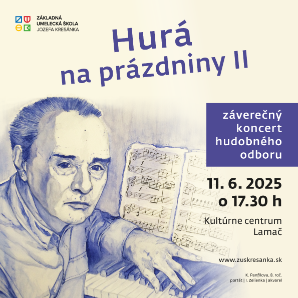 Pozývame vás na záverečný koncert Hurá na prázdniny II v Kultúrnom centre Lamač