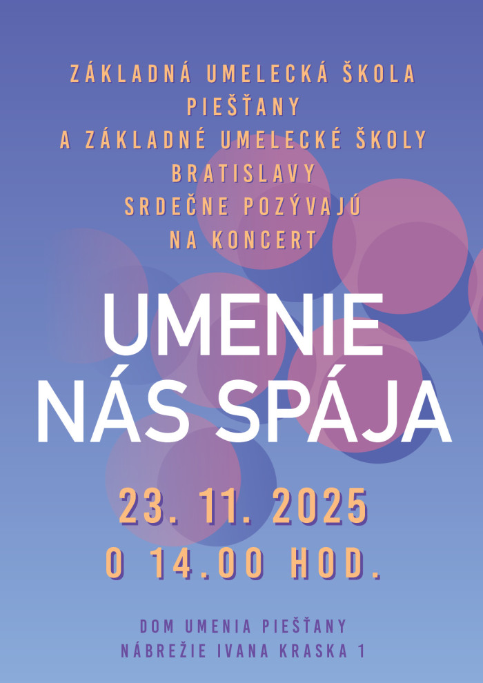 Koncert Umenie nás spája v Dome umenia Piešťany